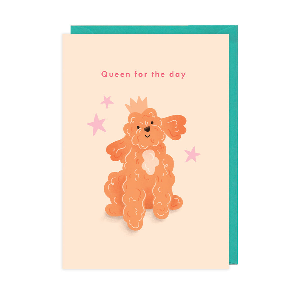 Queen For The Day, Dog Birthday Card